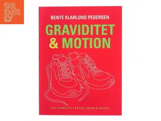 Graviditet & motion af Bente Klarlund Pedersen (Bog)