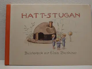 Elsa Beskow: Hatt-Stugan. Udg. 1972. Svensk 