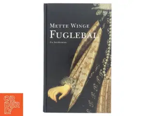 Fuglebal af Mette Winge (Bog)