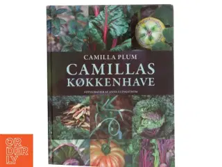 Camillas køkkenhave af Camilla Plum (Bog)