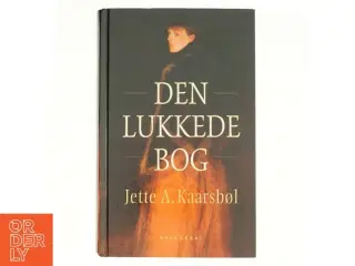 Den lukkede bog af Jette A. Kaarsbøl (Bog)