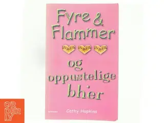 Fyre & flammer og oppustelige bh&#39;er af Cathy Hopkins (Bog)