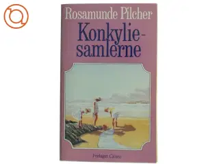 Konkyliesamlerne af Rosamunde Pilcher (Bog)