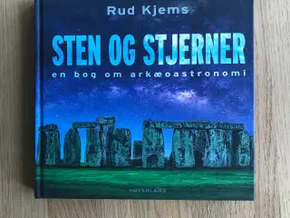 Sten og Stjerner - en bog om arkæoastronomi