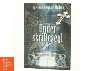 Under skriftesegl : kriminalroman af Inger Gammelgaard Madsen (Bog)