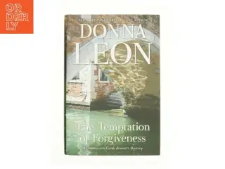 The Temptation of Forgiveness af Donna Leon (Bog)