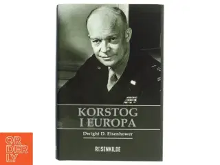 Korstog i Europa af Dwight D. Eisenhower (bog) fra Rosenkilde