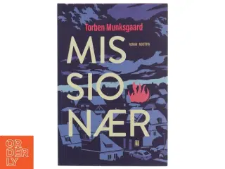 Missionær : roman af Torben Munksgaard (Bog)