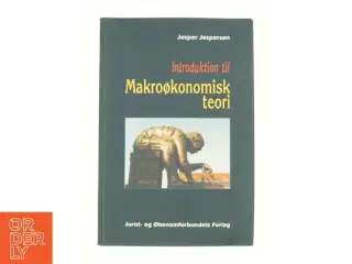 Introduktion til makroøkonomisk teori af Jesper Jespersen (Bog)