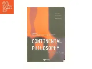 Continental Philosophy : an Anthology (Bog)