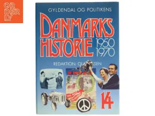 Danmarkshistorie 1950-1970 Bog fra Gyldendal og Politikens Forlag