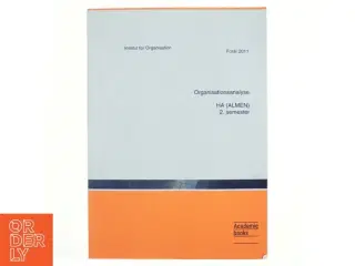 Organisationsanalyse af Copenhagen Business School. CBS. Department of Organization. IOA. Institut for Organisation. IOA. (Bog)