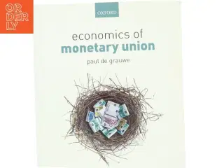Economics of monetary union af Paul de Grauwe (Bog)