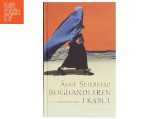 Boghandleren i Kabul af Åsne Seierstad (Bog)