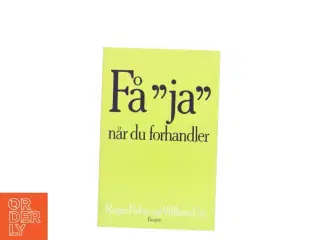 Få "ja" når du forhandler uden at give efter (Bog)