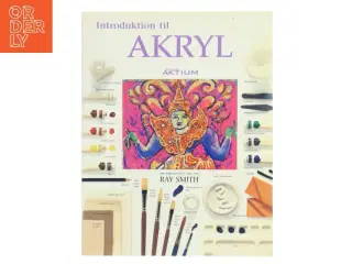 Introduktion til akryl af Ray Smith (f. 1949) (Bog)