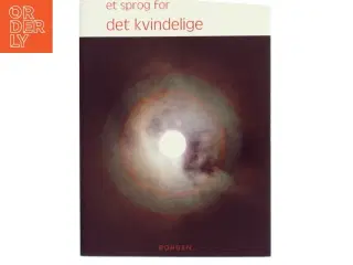 Et sprog for det kvindelige af Neel Fasting (Bog)