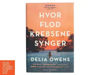 Hvor flodkrebsene synger af Delia Owens (Bog)