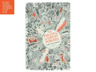 The Rise and Fall of Great Powers af Tom Rachman (Bog)