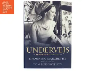 Undervejs : erindringer 1940-1972 af Margrethe II (Bog)
