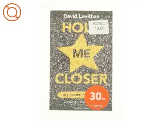 Hold me closer af David Levithan (Bog)
