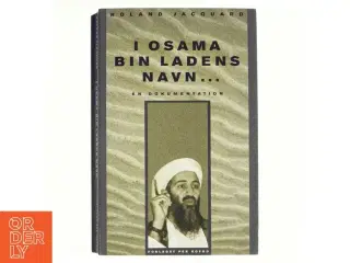 I Osama bin Ladens navn - af Roland Jacquard (Bog)