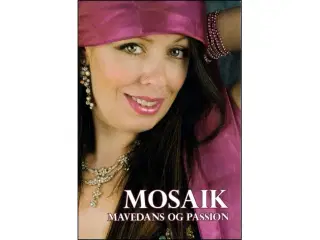 Mosaik - Mavedans og Passion