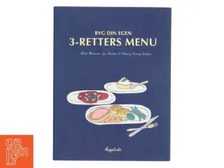 Byg din egen 3-retters menu af Mads Niemann (Bog)
