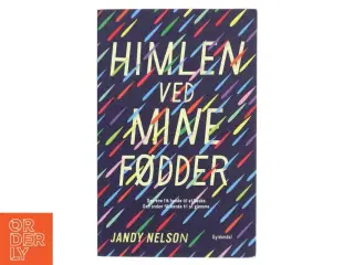 Himlen ved mine fødder af Jandy Nelson (Bog)