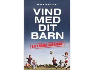 Vind med dit barn - En forældreguide