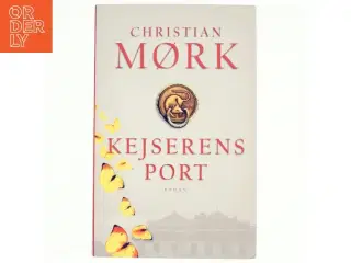 Kejserens port : roman af Christian Mørk (Bog)