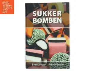 Sukkerbomben : slip af med din sukkerafhængighed (Bog)