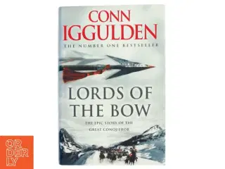 Lords of the bow af Conn Iggulden (Bog)