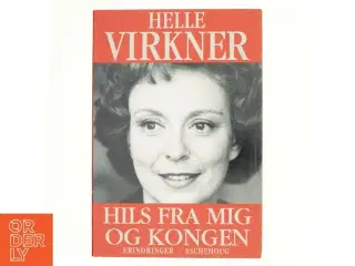 Hils fra mig og kongen af Helle Virkner (Bog)