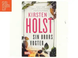 Sin Brors Vogter af Kirsten Holst (Bog)