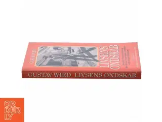 Livsens Ondskab bog af Gustav Wied fra Hjemmet