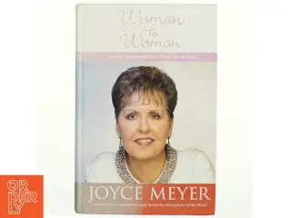 Woman to Woman af Joyce Meyer (Bog)
