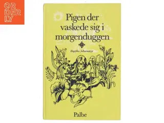Pigen der vaskede sig i morgenduggen af Ikke angivet (Bog)
