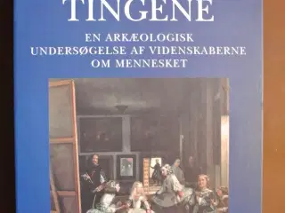 ordene og tingene - en arkæologisk undersøgelse af