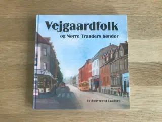Vejgaardfolk og Nørre Tranders bønder