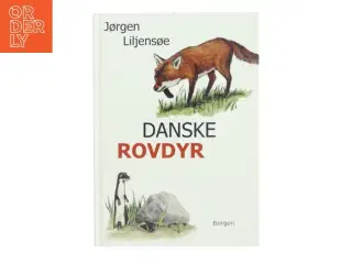 Danske rovdyr af Jørgen Liljensøe (Bog)
