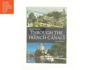 Through the French Canals - 1st Edition (eBook) af David Jefferson (Bog)