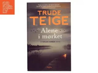 Alene i mørket af Trude Teige (Bog)