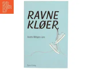 Ravnekløer : ungdomsroman af Anette Wilhjelm Jahn (Bog)