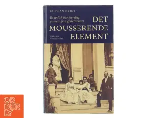 Det Mousserende Element af Kristian Hvidt (Bog)