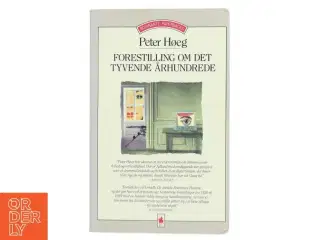 Forestilling om det tyvende århundrede : roman af Peter Høeg (f. 1957-05-17) (Bog)