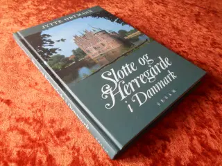 Slotte og herregårde i Danmark, Jytte Ortmann,