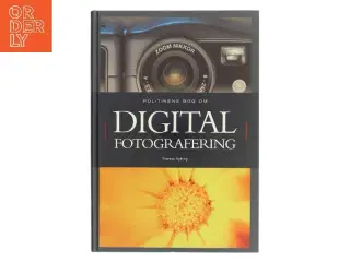Politikens bog om digital fotografering af Thomas Nykrog (Bog)