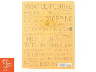100 Ideas That Changed Photography af Mary Warner Marien (Bog)