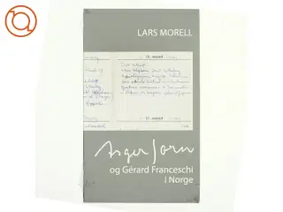 Asger Jorn og Gérard Franceschi i Norge af Lars Morell